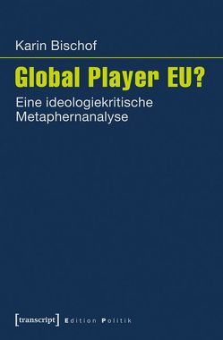 Global Player EU? von Bischof,  Karin