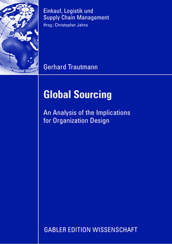 Global Sourcing von Jahns,  Prof. Dr. Christopher, Trautmann,  Gerhard