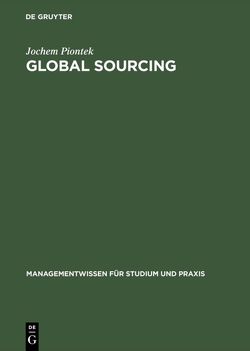 Global Sourcing von Piontek,  Jochem