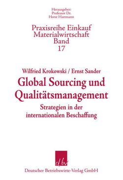 Global Sourcing und Qualitätsmanagment. von Krokowski,  Wilfried, Sander,  Ernst