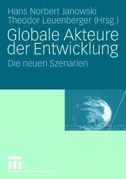 Globale Akteure der Entwicklung von Janowski,  Hans Norbert, Leuenberger,  Theodor