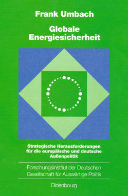 Globale Energiesicherheit von Umbach,  Frank