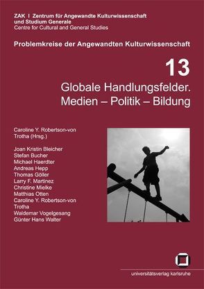 Globale Handlungsfelder von Bleicher,  Joan K, Mielke,  Christine, Robertson-von Trotha,  Caroline Y
