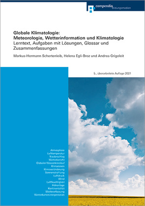 Globale Klimatologie: Meteorologie, Wetterinformation und Klimatologie von Egli-Broz,  Helena, Grigoleit,  Andrea, Schertenleib,  Markus-Hermann