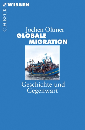 Globale Migration von Oltmer,  Jochen