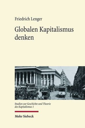 Globalen Kapitalismus denken von Lenger,  Friedrich