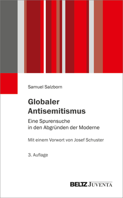 Globaler Antisemitismus von Salzborn,  Samuel, Schuster,  Josef