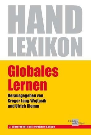 Globales Lernen. 2. überarbeitete und erweiterte Auflage von Klemm,  Ulrich, Lang-Wojtasik,  Gregor