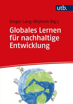 Globales Lernen für nachhaltige Entwicklung von Lang-Wojtasik,  Gregor
