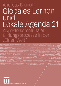 Globales Lernen und Lokale Agenda 21 von Brunold,  Andreas