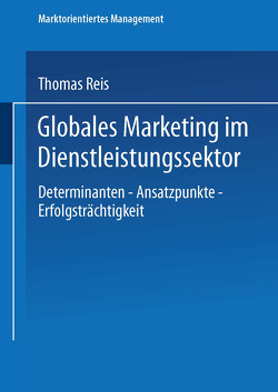 Globales Marketing im Dienstleistungssektor von Reiß,  Thomas