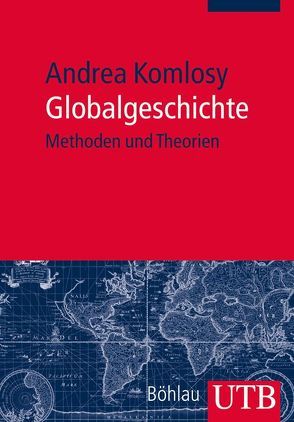 Globalgeschichte von Komlosy,  Andrea