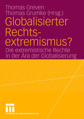 Globalisierter Rechtsextremismus? von Greven,  Thomas, Grumke,  Thomas