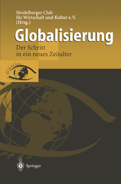 Globalisierung von Heidelberger Club für Wirtschaft und Kultur e.V., Horvath,  C., Merzrath,  J.