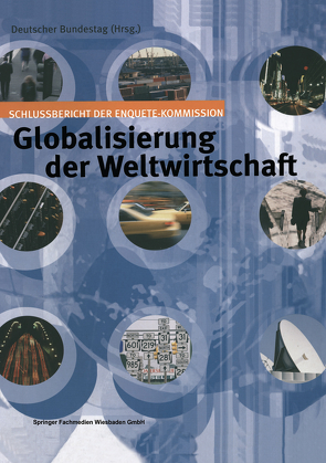 Globalisierung der Weltwirtschaft von Bundestag,  Deutscher