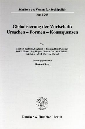 Globalisierung der Wirtschaft: Ursachen – Formen – Konsequenzen. von Berg,  Hartmut