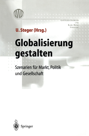 Globalisierung gestalten von Schmidt,  J., Steger,  Ulrich