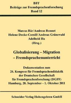Globalisierung -Migration – Fremdsprachenunterricht von Bär,  Marcus, Bonnet,  Andreas, Decke-Cornill,  Helene, Grünewald,  Andreas, Hu,  Adelheid