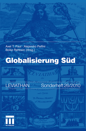 Globalisierung Süd von Paul,  Axel, Pelfini,  Alejandro, Rehbein,  Boike