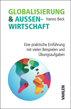 Globalisierung und Außenwirtschaft von Beck,  Hanno