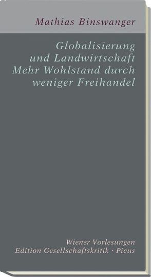 Globalisierung und Landwirtschaft von Binswanger,  Mathias