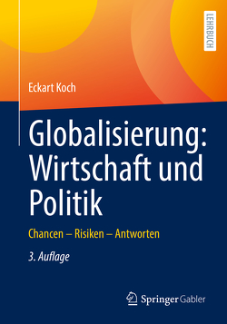 Globalisierung: Wirtschaft und Politik von Koch,  Eckart