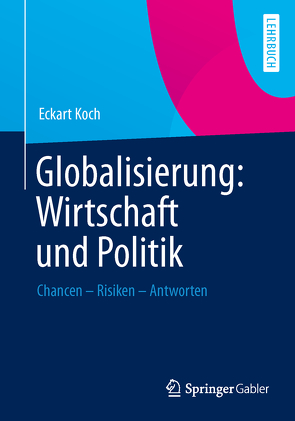 Globalisierung: Wirtschaft und Politik von Koch,  Eckart