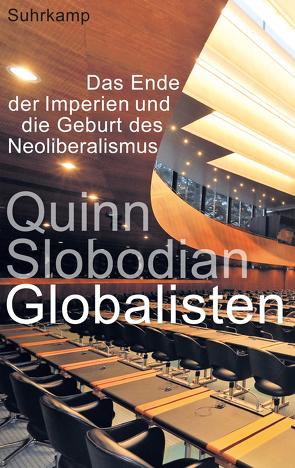 Globalisten von Gebauer,  Stephan, Slobodian,  Quinn