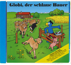 Globi, der schlaue Bauer CD von Frick,  Daniel, Lendenmann,  Jürg
