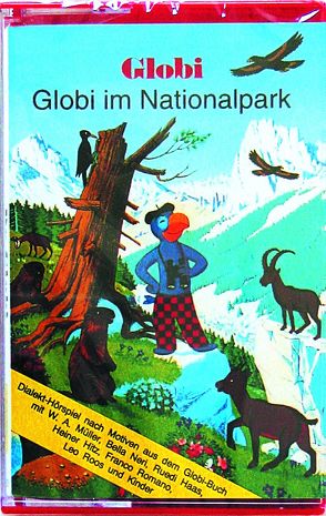 Globi im Nationalpark MC von Heinzer,  Peter, Strebel,  Guido