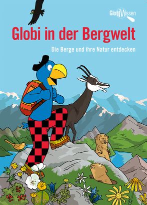 Globi in der Bergwelt von Coulin,  David, Mueller,  Daniel