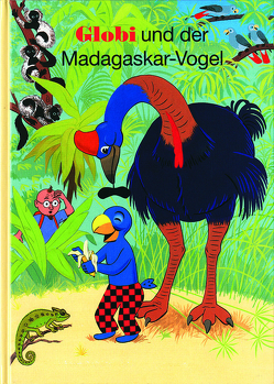 Globi und der Madagaskar-Vogel von Heinzer,  Peter, Strebel,  Guido