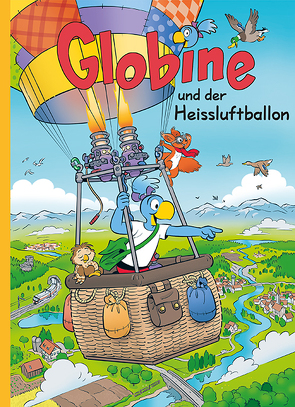 Globine und der Heissluftballon von Glättli,  Samuel