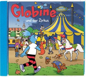 Globine und der Zirkus CD von Aeberli,  Sibylle, Glättli,  Samuel