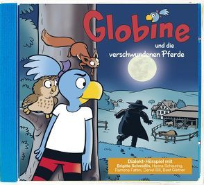 Globine und die verschwundenen Pferde CD von Glättli,  Samuel