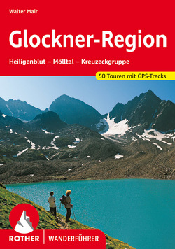 Glockner-Region von Mair,  Walter