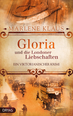 Gloria und die Londoner Liebschaften von Klaus,  Marlene