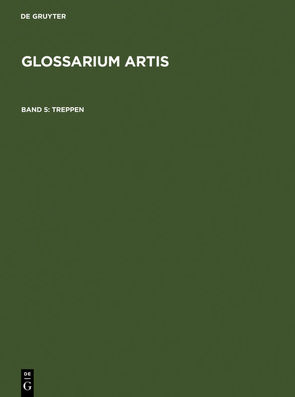 Glossarium Artis / Treppen von Comité International d'Histoire de l'Art, Huber,  Rudolf, Rieth,  Renate
