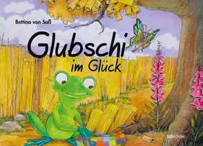 Glubschi im Glück von Huckauf,  Kristin, Von Saß,  Bettina