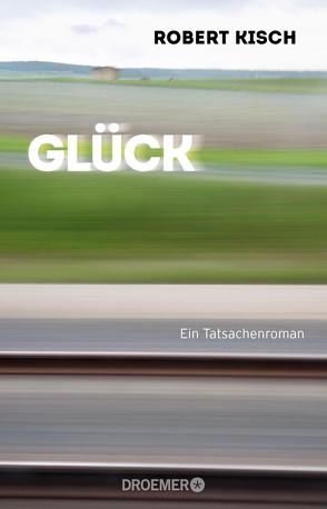 Glück von Kisch,  Robert