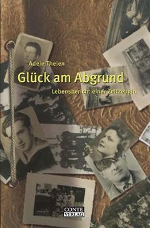 Glück am Abgrund von Jellonnek,  Burkhard, Thelen,  Adele