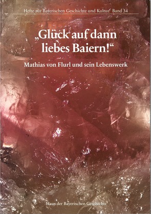 Glück auf dann liebes Baiern! von Krenn,  Dorit M, Lehrberger,  Gerhard