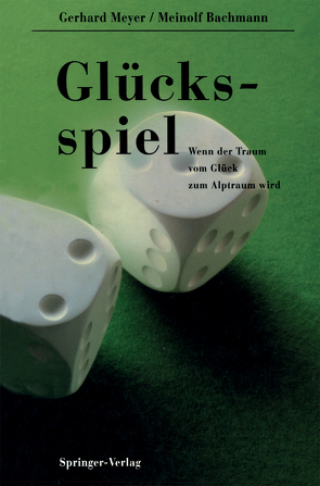 Glücksspiel von Bachmann,  Meinolf, Meyer,  Gerhard