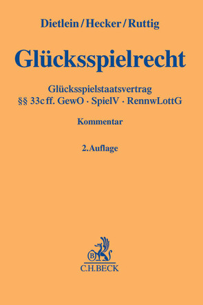 Glücksspielrecht von Birk,  Dieter, Brüggemann,  Lennart, Dietlein,  Johannes, Ennuschat,  Jörg, Gebhardt,  Ihno, Hecker,  Manfred, Hertwig,  Stefan, Hüsken,  Felix B., Oldag,  Lars, Pagenkopf,  Martin, Postel,  Dirk, Ruttig,  Markus, Schmitt,  Christian, Thiel,  Markus