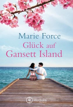 Glück auf Gansett Island von Force,  Marie, Gehrke,  Freya