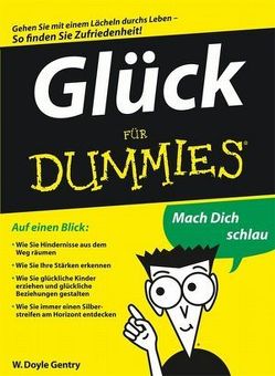 Glück für Dummies von Gentry,  W. Doyle, Strahl,  Hartmut