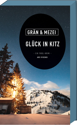 Glück in Kitz (eBook) von Grän,  Christine, Mezei,  Hannelore