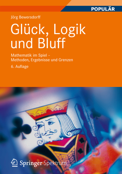 Glück, Logik und Bluff von Bewersdorff,  Jörg