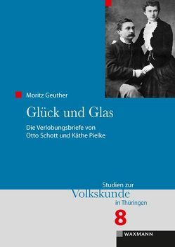 Glück und Glas von Geuther,  Moritz