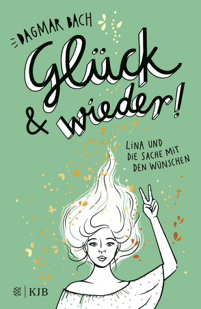 Glück und wieder! von Bach,  Dagmar, Vigh,  Inka